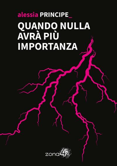 Principe, A: Quando nulla avrà più importanza