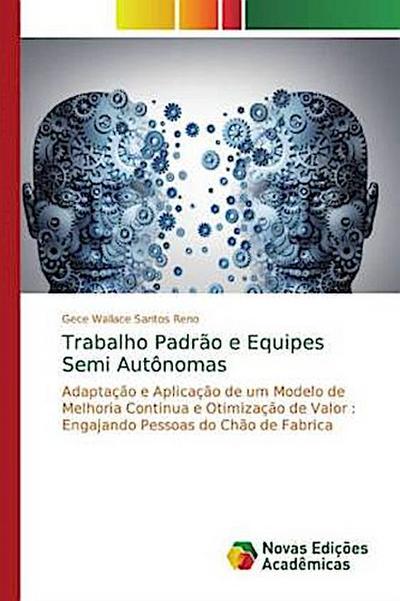Trabalho Padrão e Equipes Semi Autônomas