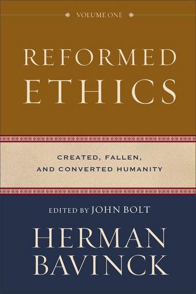 Reformed Ethics, Volume 1