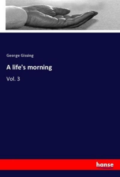 A life’s morning