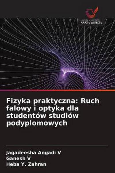 Fizyka praktyczna: Ruch falowy i optyka dla studentów studiów podyplomowych