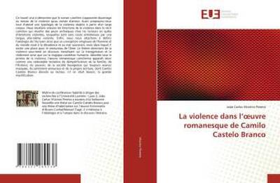 La violence dans l’¿uvre romanesque de Camilo Castelo Branco