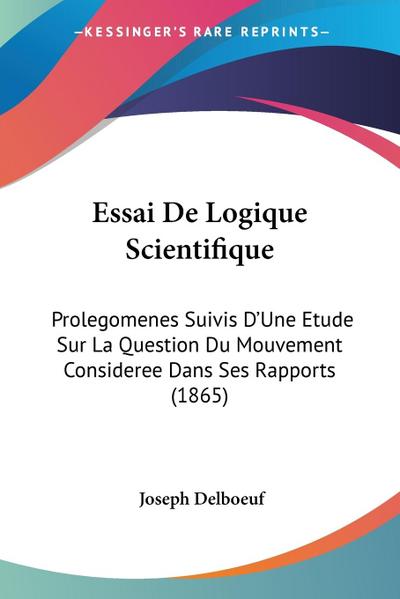 Essai De Logique Scientifique