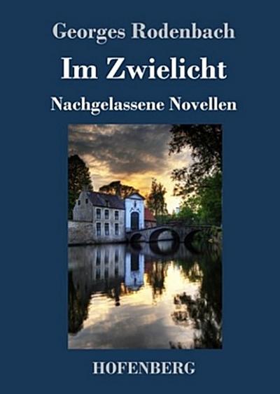 Im Zwielicht