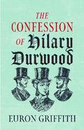 The Confession of Hilary Durwood