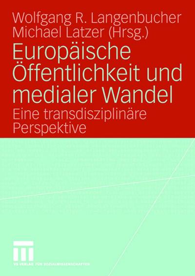 Europäische Öffentlichkeit und medialer Wandel