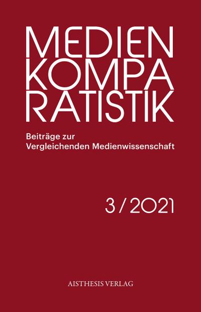 Kuratieren als medienkomparatistische Methode