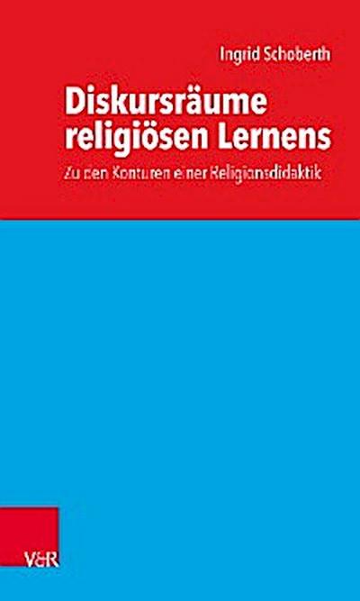 Diskursräume religiösen Lernens