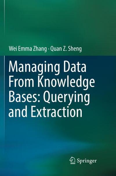 Managing Data From Knowledge Bases: Querying and Extraction