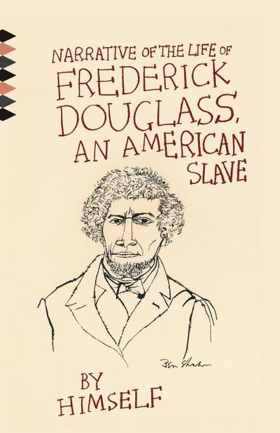 Narrative of the Life of Frederick Douglass, An American Slave