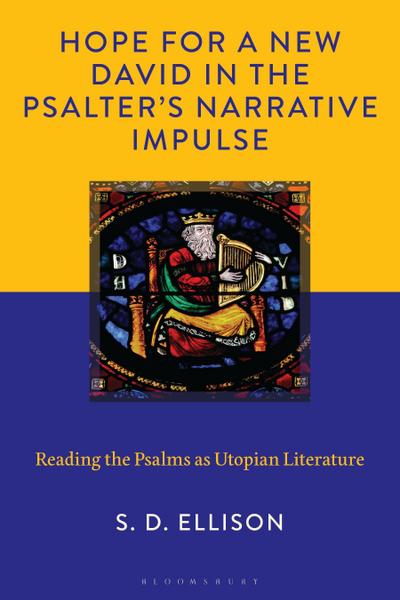 Hope for a New David in the Psalter’s Narrative Impulse