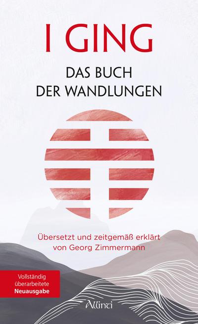 I GING - Das Buch der Wandlungen