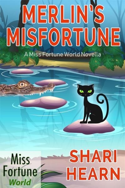 Merlin’s Misfortune (Miss Fortune World)
