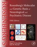 Rosenberg’s Molecular and Genetic Basis of Neurological and Psychiatric Disease