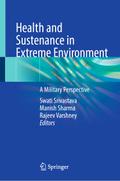 Health and Sustenance in Extreme Environment