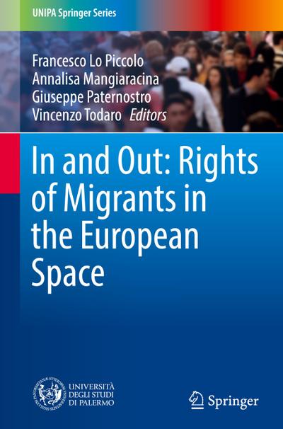 In and Out: Rights of Migrants in the European Space
