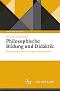 Philosophische Bildung und Didaktik
