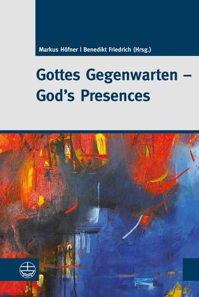 Gottes Gegenwarten - God’s Presences