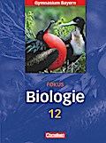 Fokus Biologie - Oberstufe - Gymnasium Bayern - 12