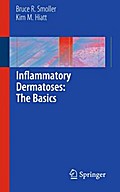 Inflammatory Dermatoses: The Basics