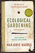 Ecological Gardening - Marjorie Harris