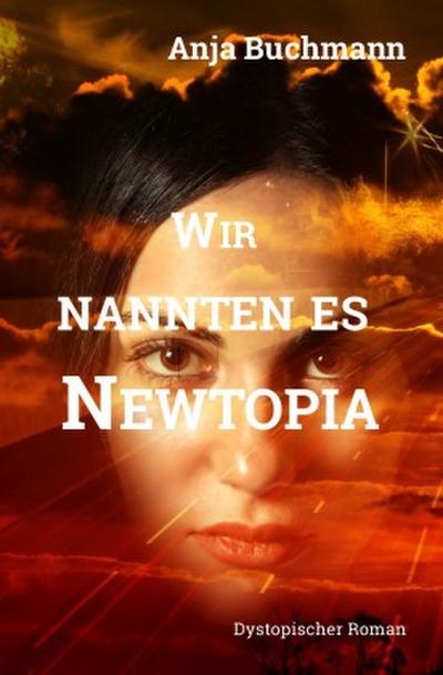 Wir nannten es Newtopia
