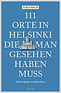 111 Orte in Helsinki, die man gesehen haben muss