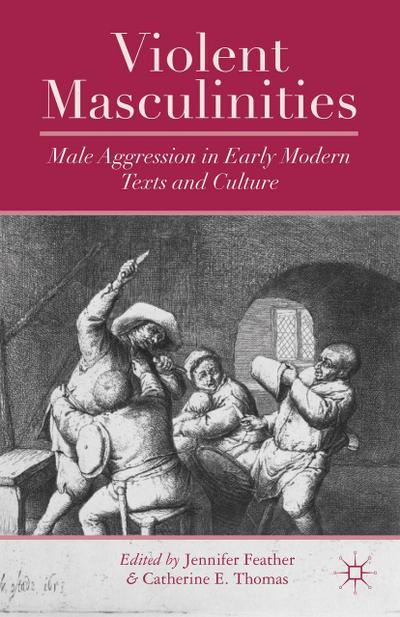 Violent Masculinities