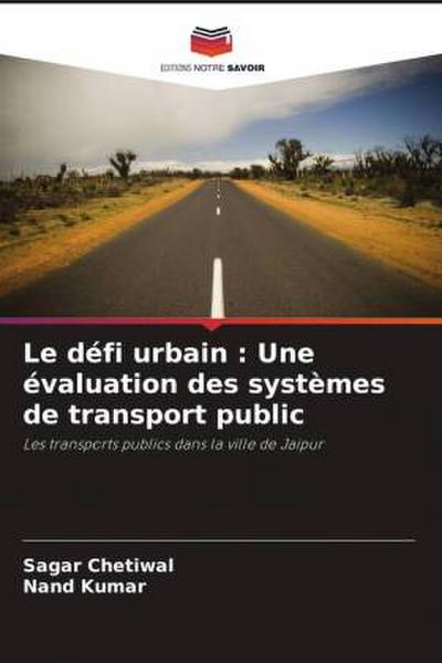 Le défi urbain : Une évaluation des systèmes de transport public