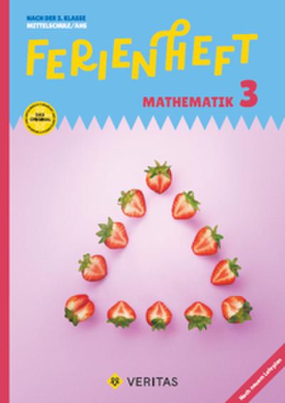 Ferienheft Mathematik 3. Klasse MS/AHS. Lehrplan 2023