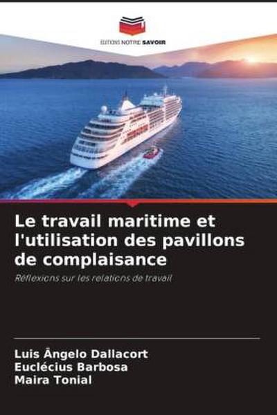 Le travail maritime et l’utilisation des pavillons de complaisance