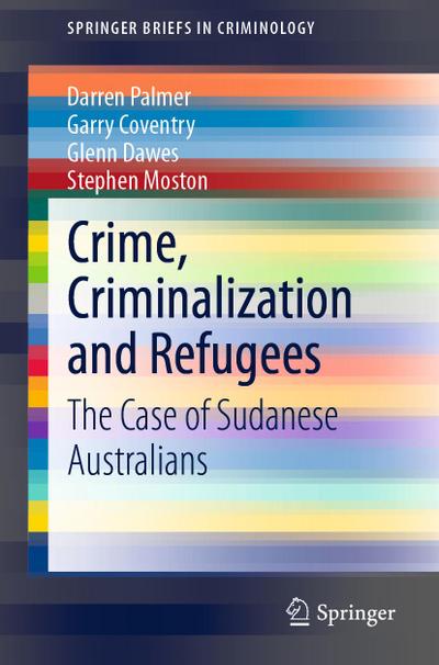Crime, Criminalization and Refugees