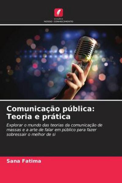 Comunicação pública: Teoria e prática