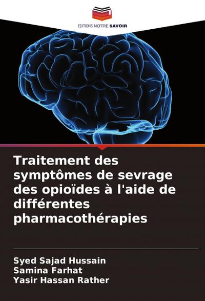 Traitement des symptômes de sevrage des opioïdes à l’aide de différentes pharmacothérapies