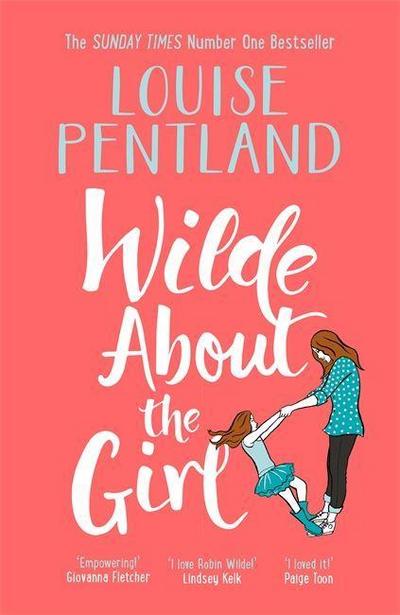 PENTLAND, L: WILDE ABOUT THE GIRL