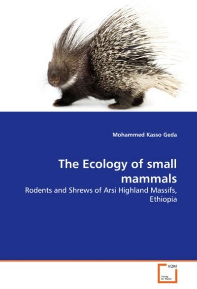 The Ecology of small mammals