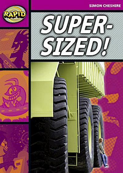 Rapid Reading: Super-Sized (Stage 3, Level 3a)