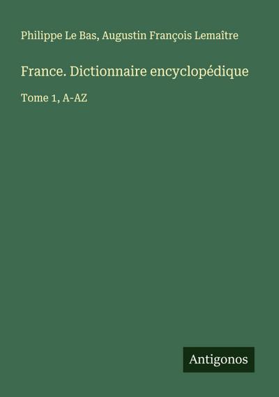 France. Dictionnaire encyclopédique