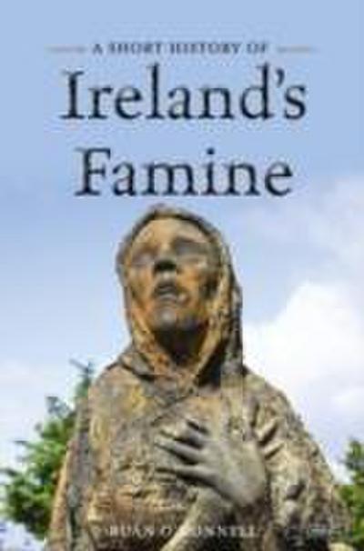 A Short History of Ireland’s Famine