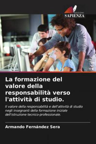 La formazione del valore della responsabilità verso l’attività di studio.