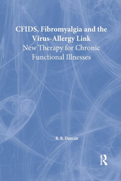 CFIDS, Fibromyalgia, and the Virus-Allergy Link