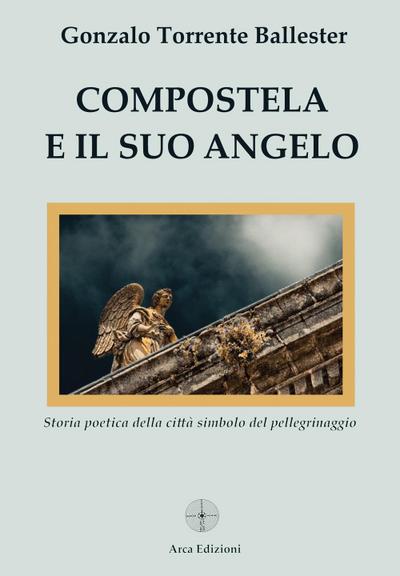 Compostela e il suo angelo