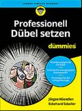 Professionell Dübel setzen für Dummies