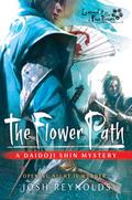 The Flower Path (The Daidoji Shin Mysteries, #3)
