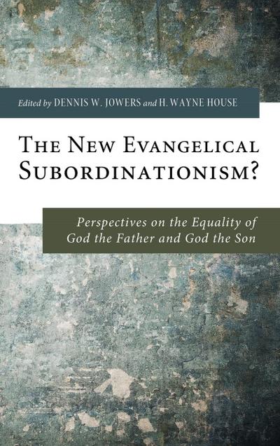 The New Evangelical Subordinationism?