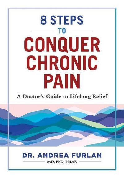 8 Steps to Conquer Chronic Pain