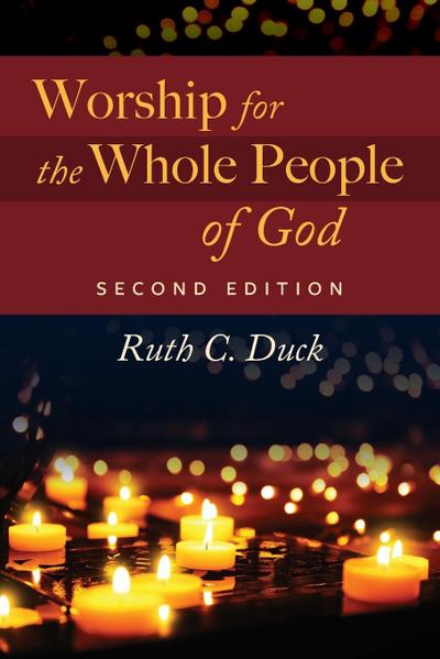 Worship for the Whole People of God, 2nd ed.