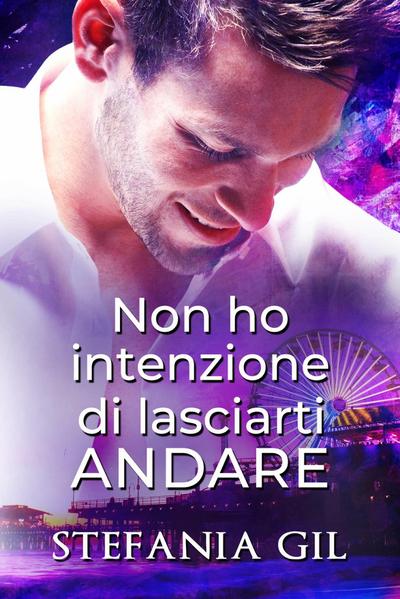 Non ho intenzione di lasciarti andare