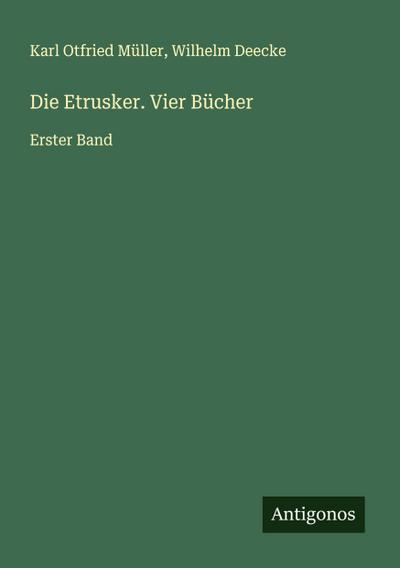 Die Etrusker. Vier Bücher