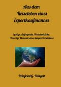 Aus dem Reiseleben eines Exportkaufmannes